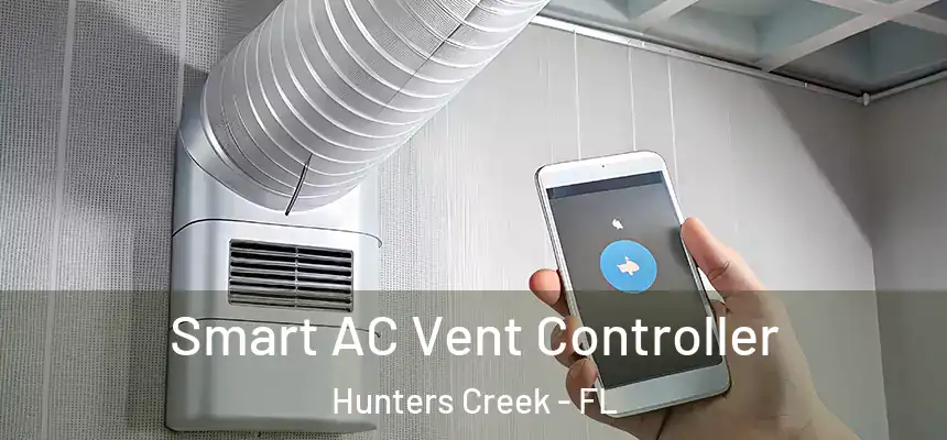 Smart AC Vent Controller Hunters Creek - FL